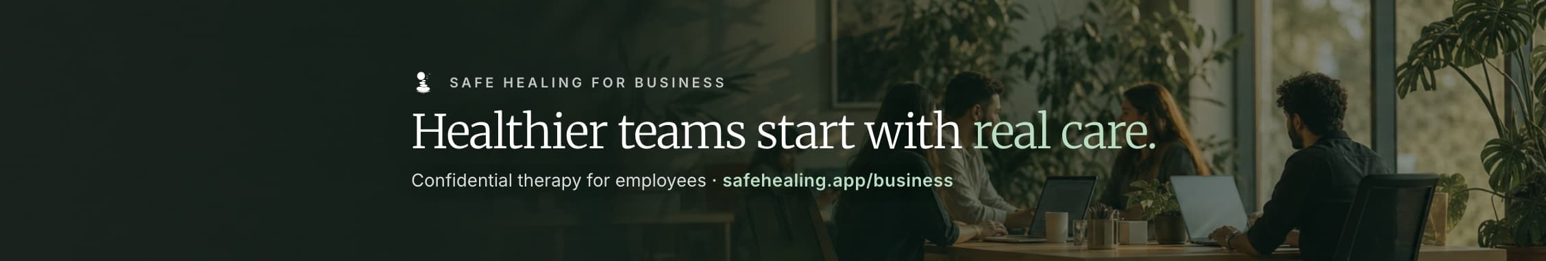 LinkedIn banner: Healthier teams start with real care